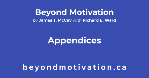 The Appendices of Beyond Motivation (Expanded Edition) Kindle.