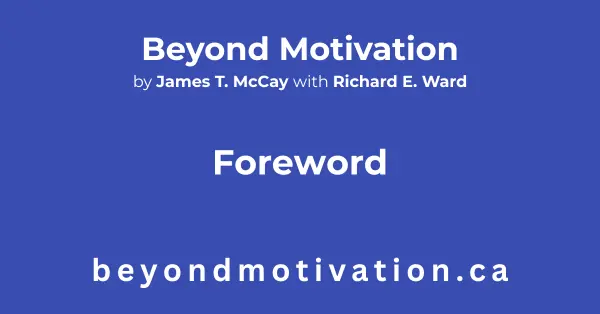 In this expanded, ebook edition of BEYOND MOTIVATION published by Tydbyte Media the original content has been preserved and a number of additions have been made including: The Mnaagement of Time-an overview; short biographies of the 42 authors referenced by McCay; a brief synopsis of each of the 43 publications referenced by McCay; and an Index.